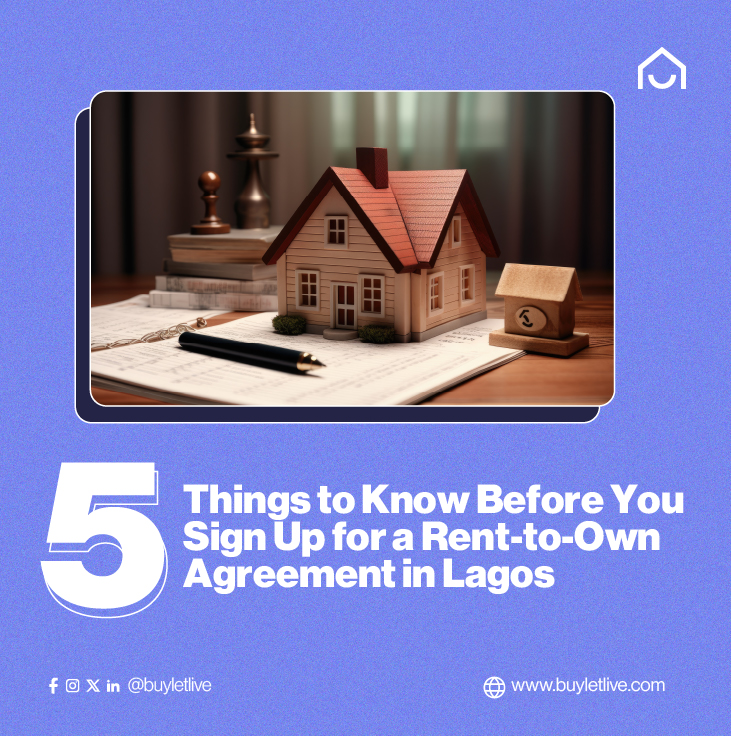5 Things to Know Before You Sign Up for a Rent-to-Own Agreement in Lagos - BuyLetLive Blog